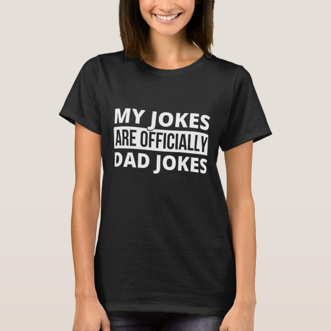 Camiseta minhas piadas são piadas pais (Frente)