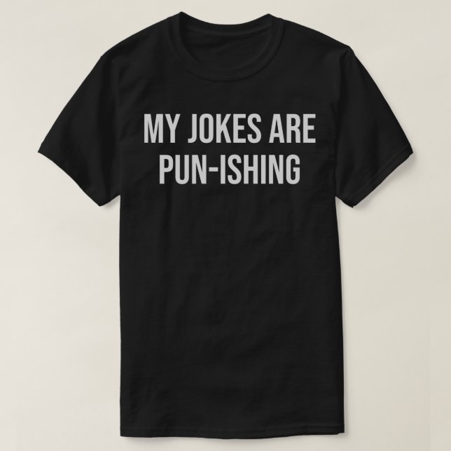 Camiseta minhas piadas são punitivas de trocadilho (Frente do Design)