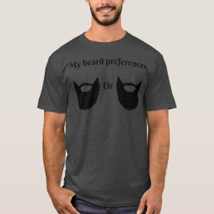 Camiseta Minhas preferências de barba TShirt clássico