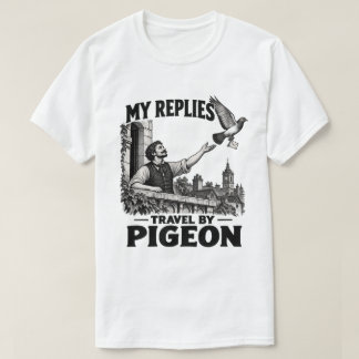 Camiseta Minhas Respostas Viajam por Pombo – Divertido T Vi