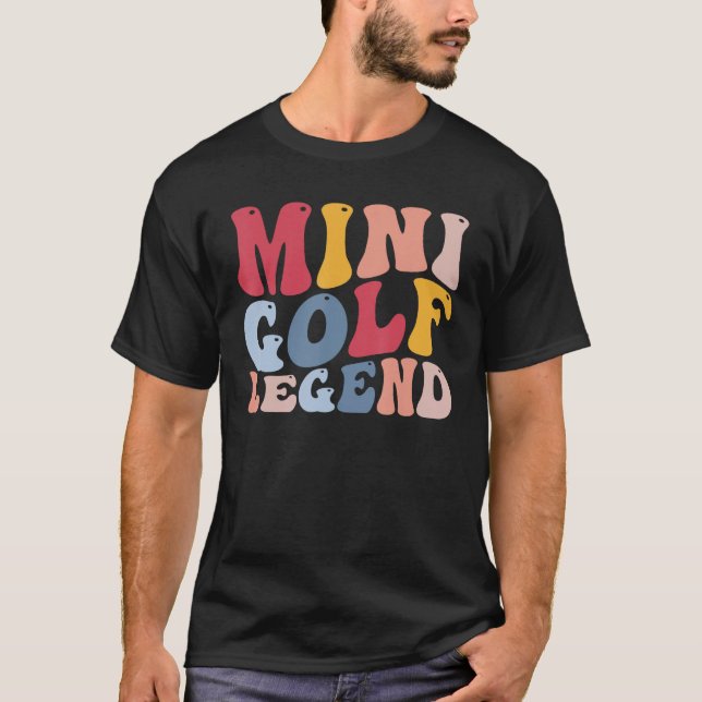 Camiseta Mini Golf Legend Engraçado Miniatura Golfer (Frente)
