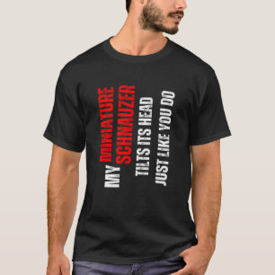 Camiseta Miniatura Schnauzer minha miniatura Schnauzer incl