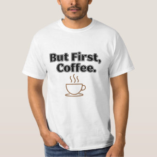 Camiseta Minimalista com Slogan 'Mas Primeiro Café