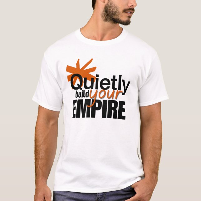 Camiseta Minimalista Construa Seu Império Silenciosamente M (Frente)