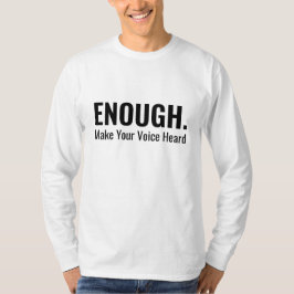 Camiseta Minimalista O SUFICIENTE Faça Sua Voz Ser Ouvida T