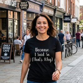 Camiseta Minimalista Porque Eu Disse