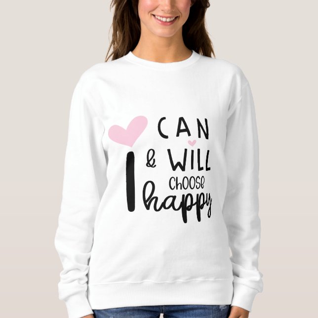 Camiseta Mínimo moderno e bonito Eu posso e escolherei feli (Frente)