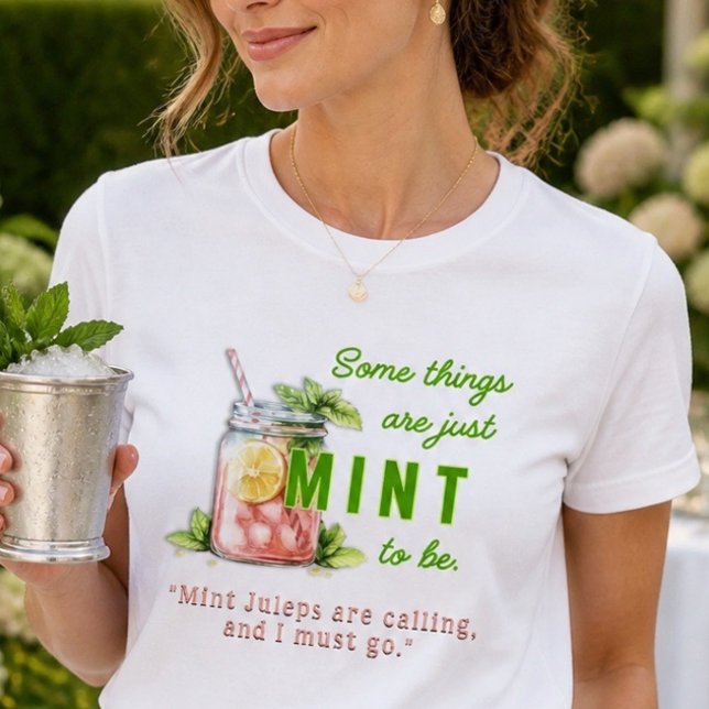 Camiseta Mint to Be | Mint Julep (Criador carregado)