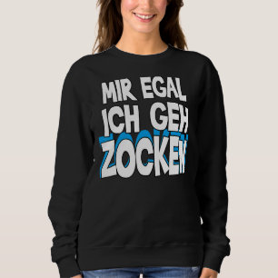 Camiseta Mir Egal Ich Geh Zocken Slogan Divertimento 1