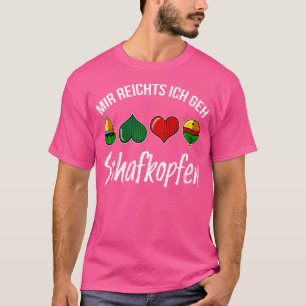 Camiseta Mir Reichts Ich Geh Schafkopf I Engraçado Cabeça D