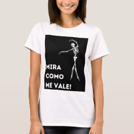 CAMISETA MIRA COMO ME VALE