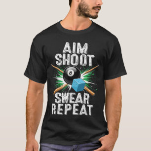 Camiseta Mira Dispara Jura Repete Bilhar Pool Farto Taco En