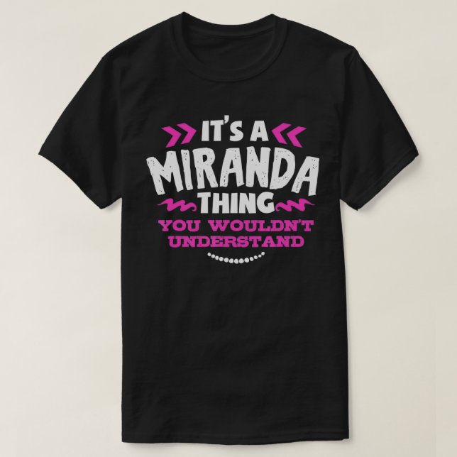 Camiseta Miranda Personalized Gift It's A Miranda Thing Cus (Frente do Design)