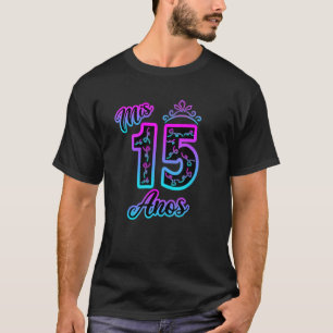 Camiseta Mis 15 Anos Quinceanera 15 Birthday Quince