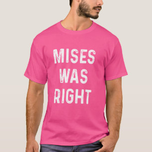 Camiseta Mises Estava Certo Libertário Ludwig Von Mises Cau