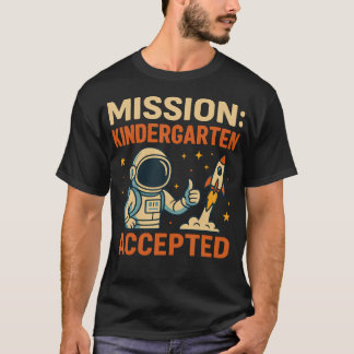 Camiseta Missão Jardim de Infância Aceitou Astronauta De Vo