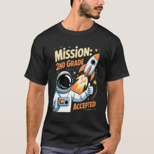Camiseta Missão Segundo 2º Ano Astronauta Aceito De Volta à