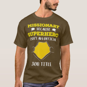 Camiseta Missionário Engraçado Porque O Super-Herói Não