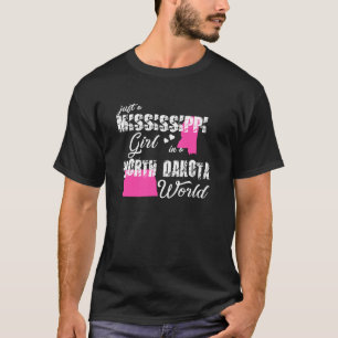 Camiseta Mississippi Just A Mississippi Girl In A North Da