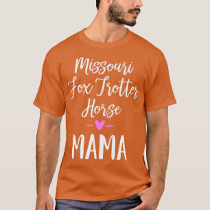 Camiseta Missouri Fox Trotter Horse Mama