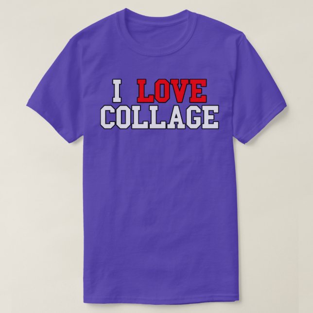 Camiseta Misspelle College I Love Collage (Frente do Design)