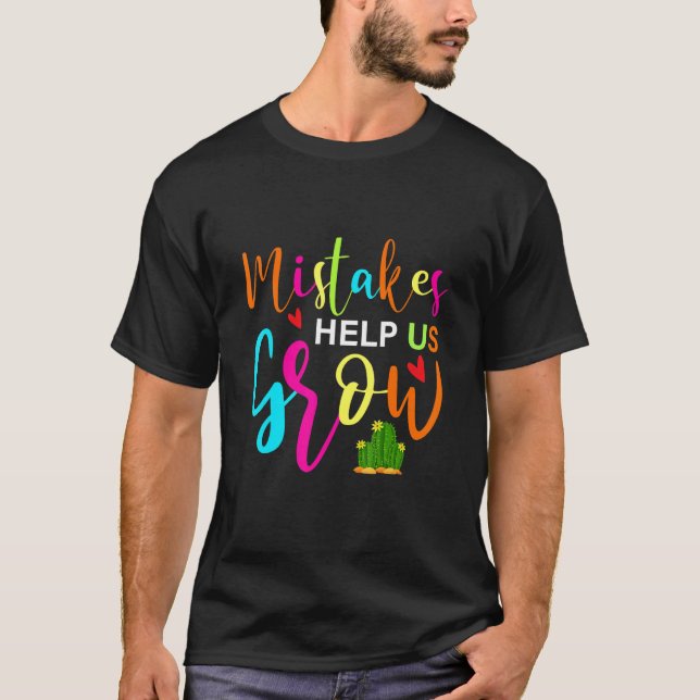 Camiseta Mistakes Help Us Grow Growth Mindset Teacher (Frente)