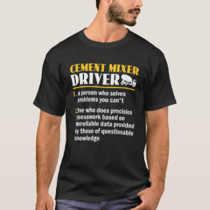 Camiseta Misturador de Cimento Funny Definição de Driver Co