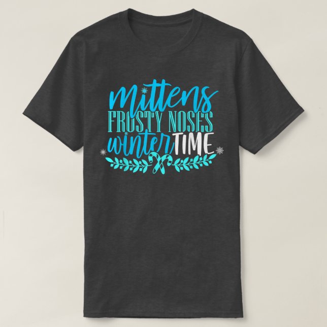 Camiseta Mittens Frosty Noses Winter Time Snow Flake Candy  (Frente do Design)