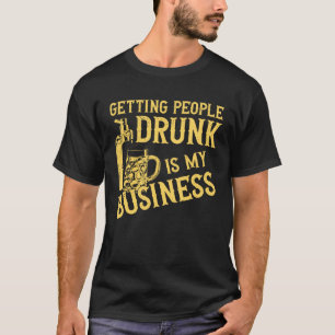 Camiseta Mixologista De Barman A Obter Bebado De Pessoas É 