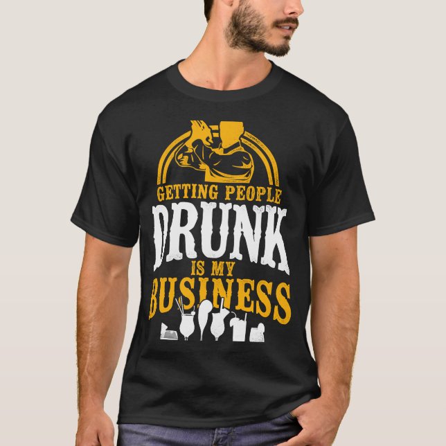 Camiseta Mixologista De Barman A Obter Bebado De Pessoas É  (Frente)