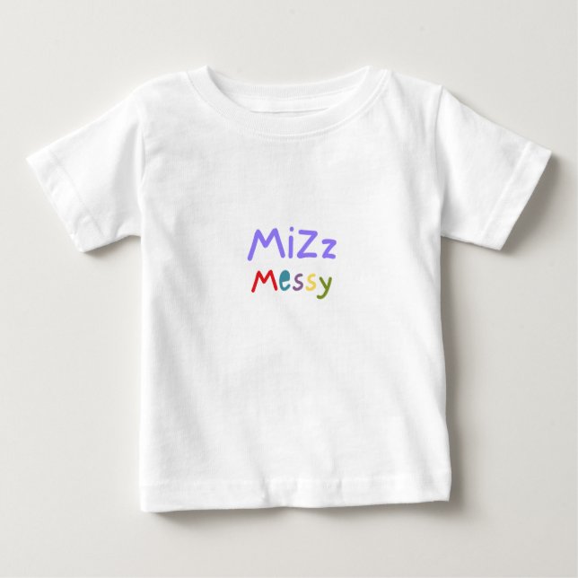 Camiseta Mizz Messy Toddler (Frente)