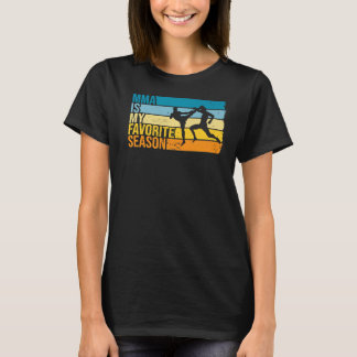 Camiseta Mma É Minha Razão Favorita Para A Mma Fighter