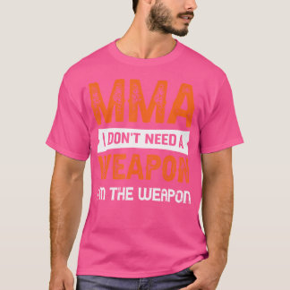 Camiseta Mma, Sou A Arma Arte Marcial A Armar
