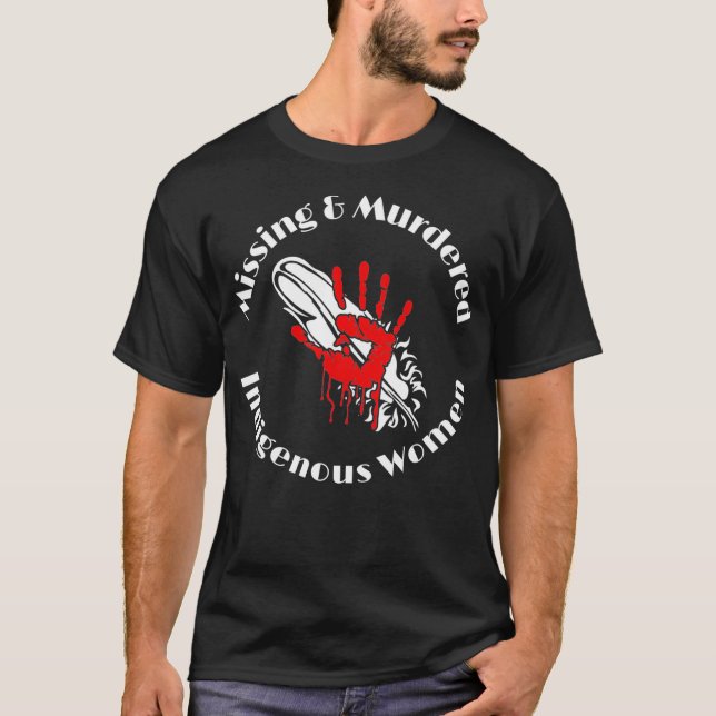 Camiseta MMIW Shirt - Missing  Murdered Indigenous Women Te (Frente)