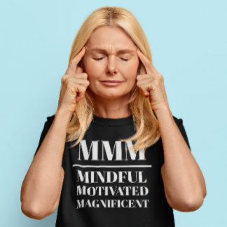 Camiseta MMM- Mindful, Motivated, Magnífico