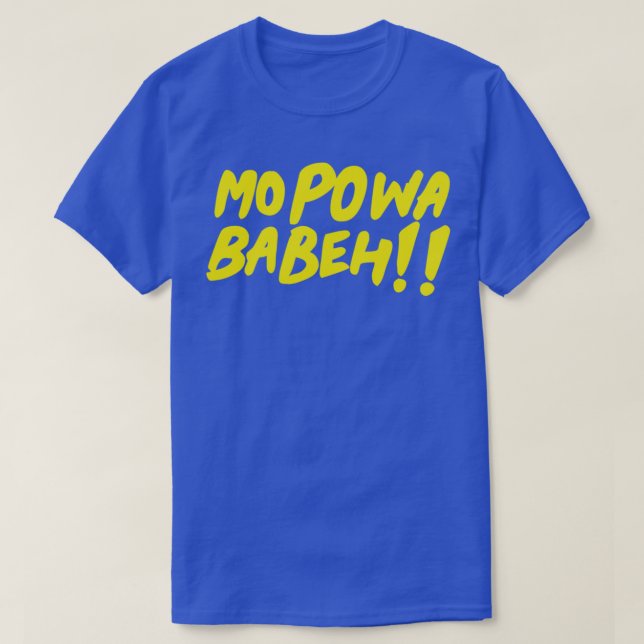 Camiseta Mo powa Babeh (Frente do Design)