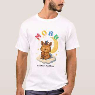 Camiseta MoBu – Mesmo as Estrelas Precisam Descansar