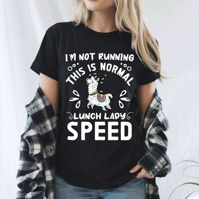 Camiseta Moça de almoço Normal Velocidade Engraçada Llama D (Criador carregado)