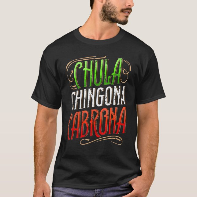 Camiseta Moça mexicana latina chula chingona cabrona (Frente)