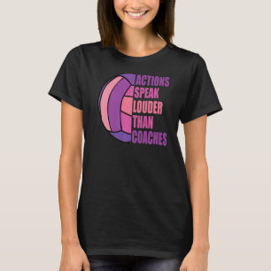 Camiseta Moças de Voleibol Falam Mais Alto Que Treinadores