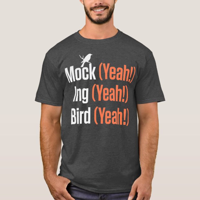 Camiseta Mock Sim Pássaro Sim Mockingbird (Frente)
