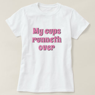 Camiseta Moda das mulheres Estilo retrô MY CUPS RUNNETH