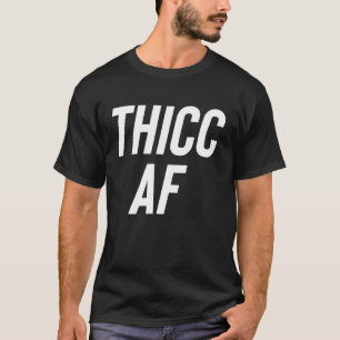 Camiseta Moda Legal de Garota Curva Thicy AF