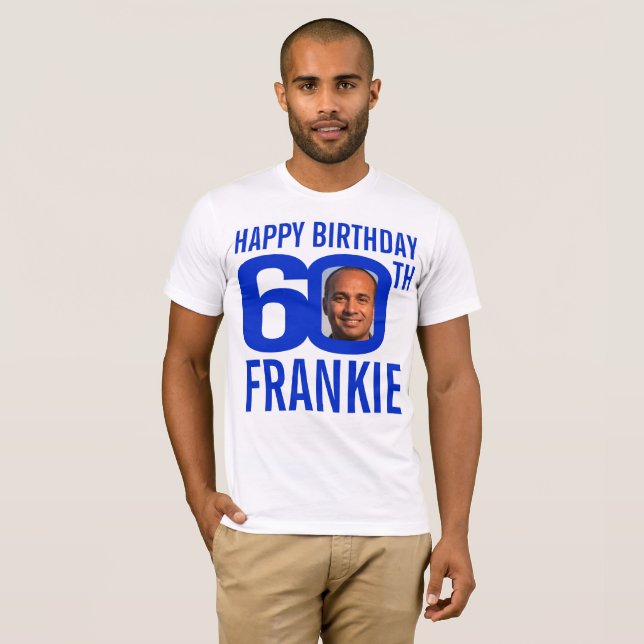 Camiseta Modelo de foto de nome personalizado azul de 60 an (Frente Completa)