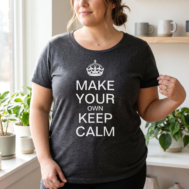 Camiseta Modelo de Keep Calm Personalizável (Criador carregado)