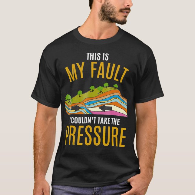 Camiseta Modelo de Terremoto de Placas Tectônicas Desculpe  (Frente)