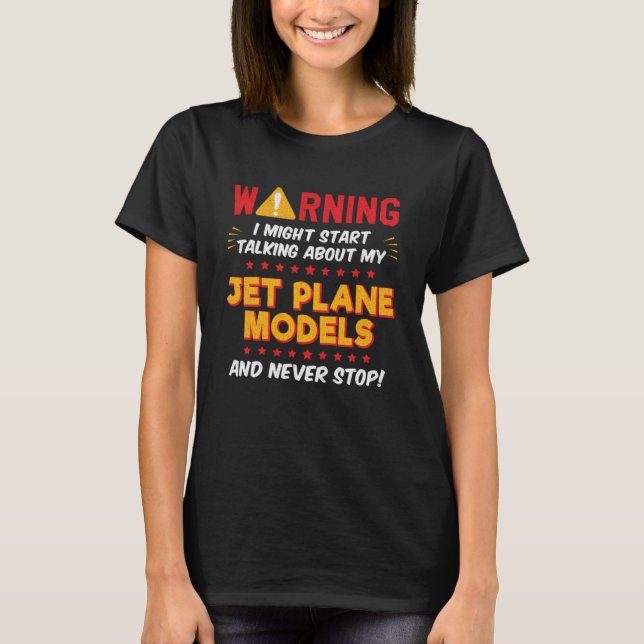 Camiseta Modelos Jet Plane Modeler Dizendo Gráfico de Piada (Frente)