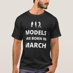 Camiseta Modelos são nasceres em março