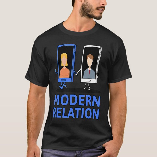 Camiseta Modern Relation  Relationship Today Smartphone Cel (Frente)