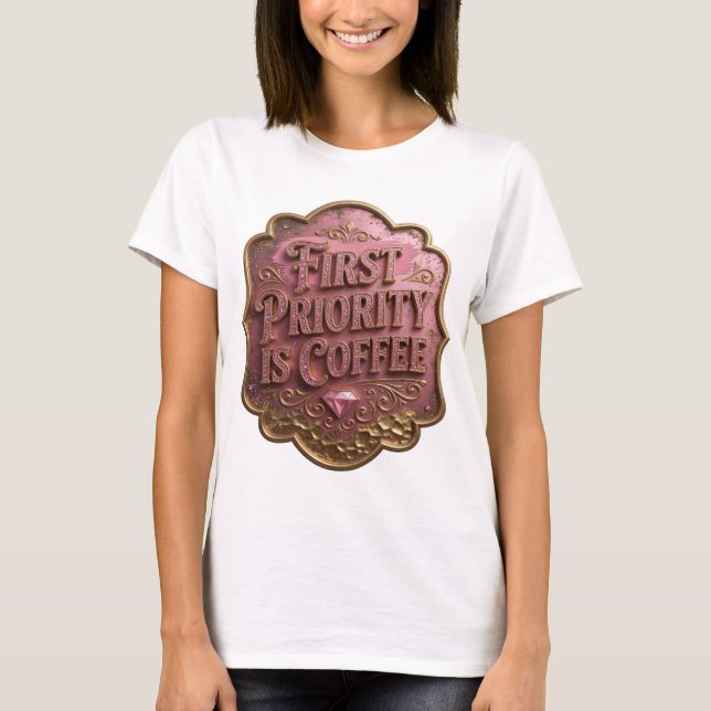 Camiseta Moderna Dourada A PRIMEIRA PRIORIDADE É C (Frente)